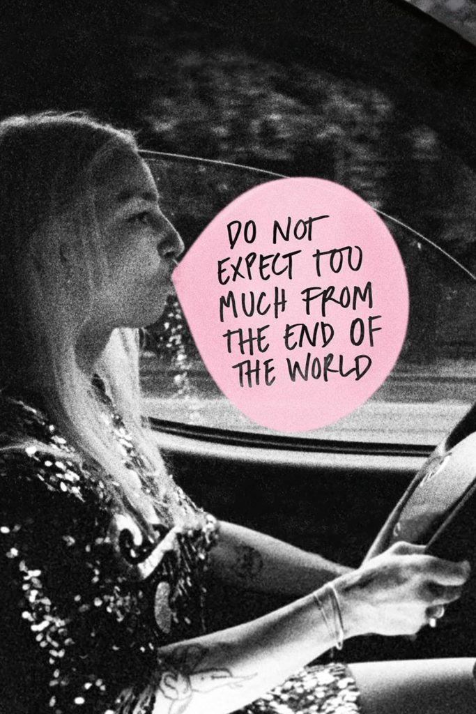 Do Not Expect Too Much of the End of the World